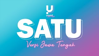 Video thumbnail of "UN1TY - Satu (Cover Versi Jawa Tengah) by YouN1T Jawa Tengah"