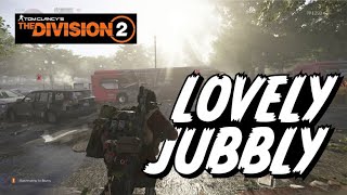 THE DIVISION 2: LOVELY JUBBLY