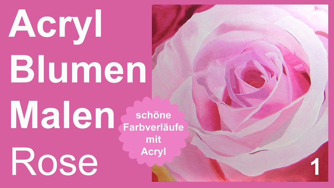 Acryl Blumen Malen, rosa Rosenblüte im Großformat auf Leinwand, schöne  Farbverläufe auch in Acryl - YouTube