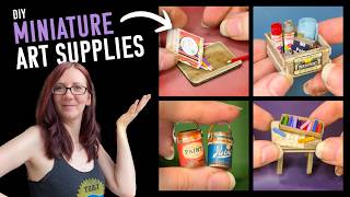 DIY Miniature Art Supplies for a Tiny Art Studio