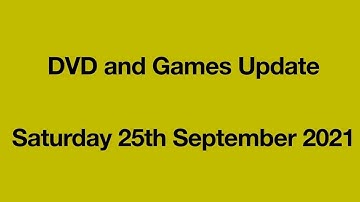 DVD And Games Update Saturday 25th September 2021