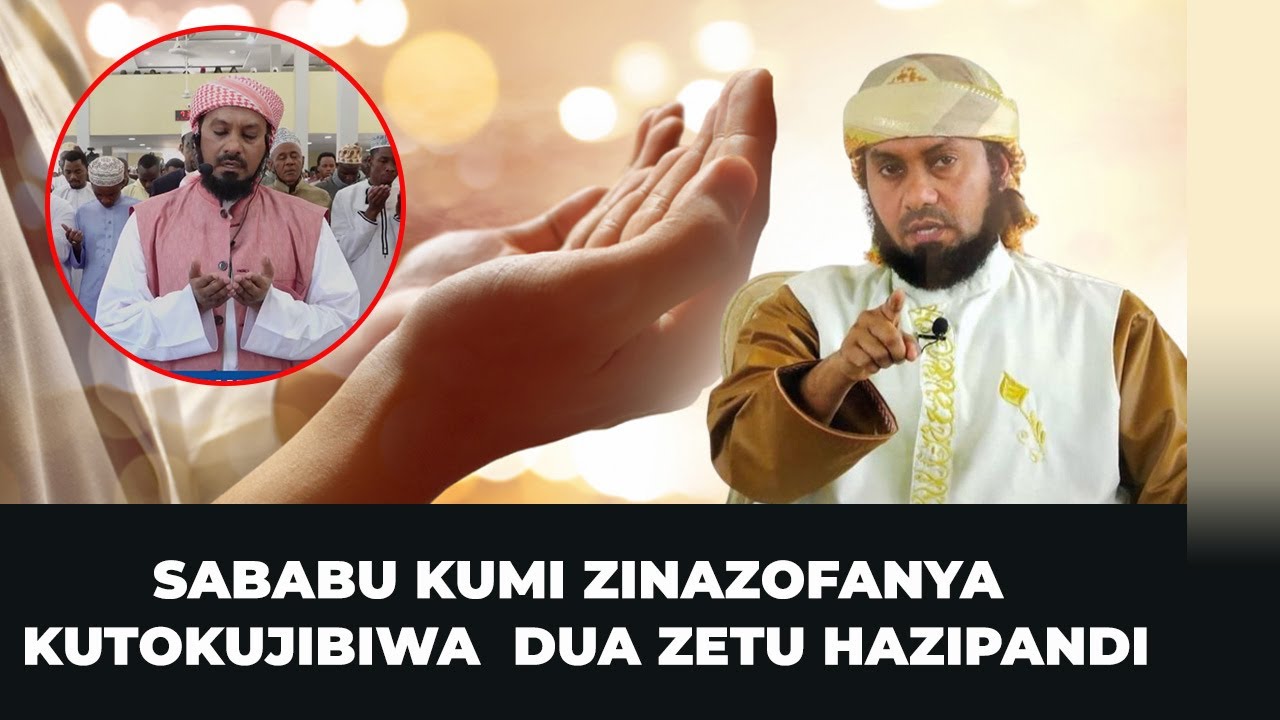 HI NDIO SABABU KUMI ZINAZOFANYA KUTOKUJIBIWA DUA ZETU HAZIPANDI"SHK NURDIN KISHKI. YouTube