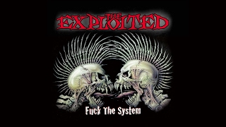 The Exploited - Fuck The System