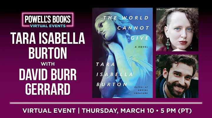 Tara Isabella Burton presents The World Cannot Giv...