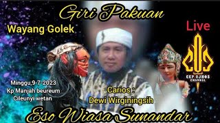 Live Wayang Golek Giri Pakuan - Eso Wiasa Sunandar