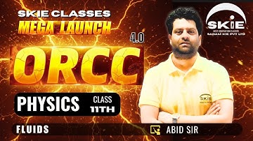 ORCC 2025 || Class 11th || Lecture-09 || Fluids | Physics | #orcc #jkbose #physics #skieclasses