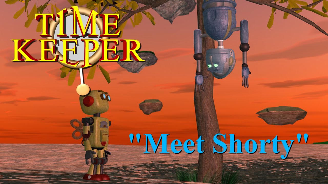 Time Keeper: Meet Shorty