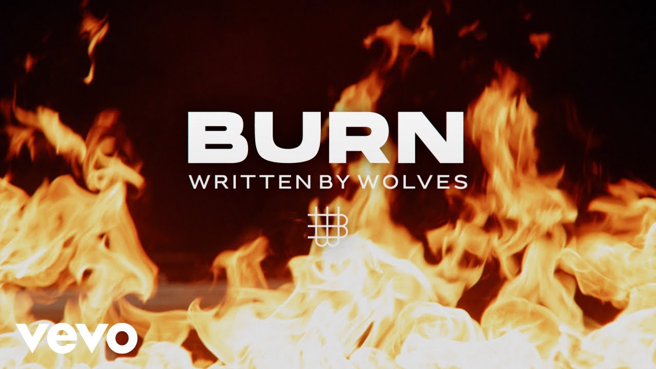 Written By Wolves - BURN (Official Music Video)