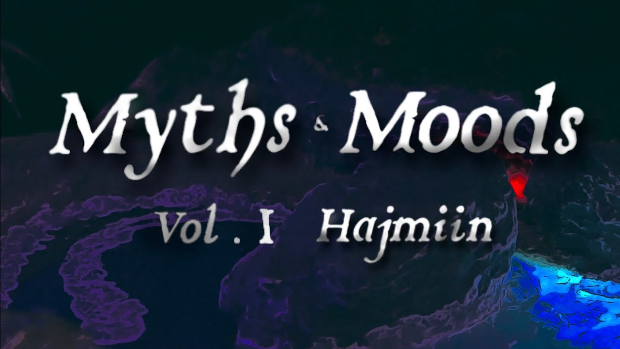 [TEASER] Myths & Moods: Volume I "Hajmiin" (Guided Musical Fantasy)