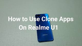 Realme U1 : How to use Clone Apps (Dual Apps)
