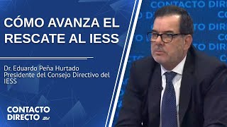 Entrevista con Eduardo Peña Hurtado - Pdte. Consejo Directivo del IESS | Contacto Directo | Ecuavisa
