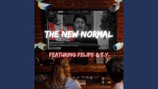 Download Mp3 The New Normal (feat. T.Y.) Gudang lagu Download Mp3 The New Normal (feat. T.Y.)
