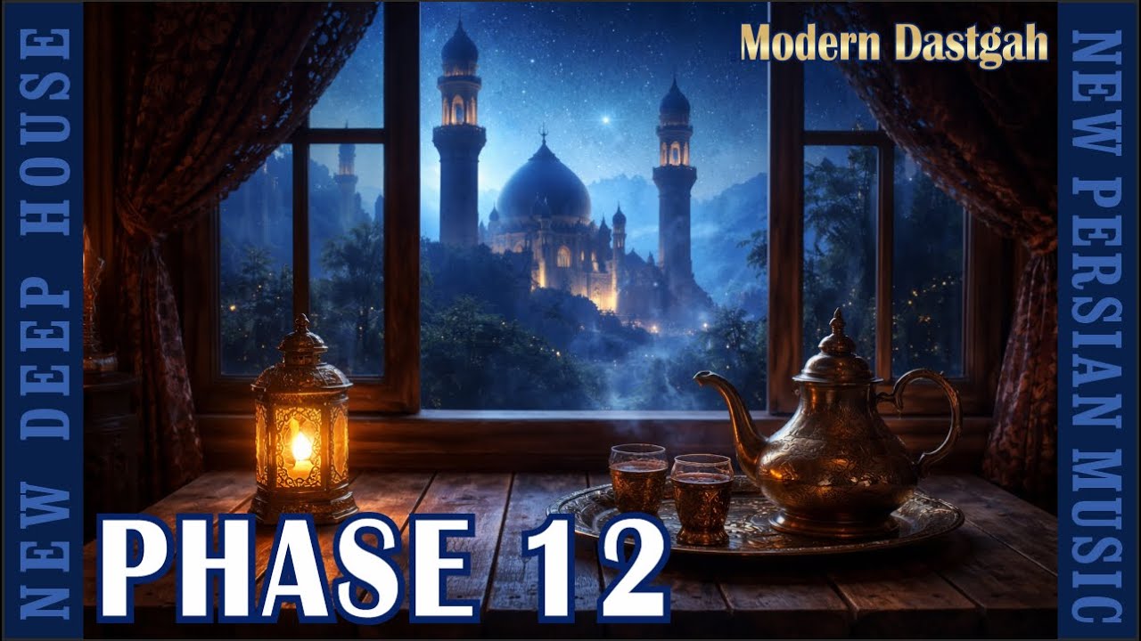 Modern Dastgah - Phase 12 - Persian Deep House
