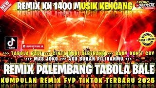 REMIX PALEMBANG TABOLA BALE VARIASI REMIX FYP VIRAL TIKTOK 2025