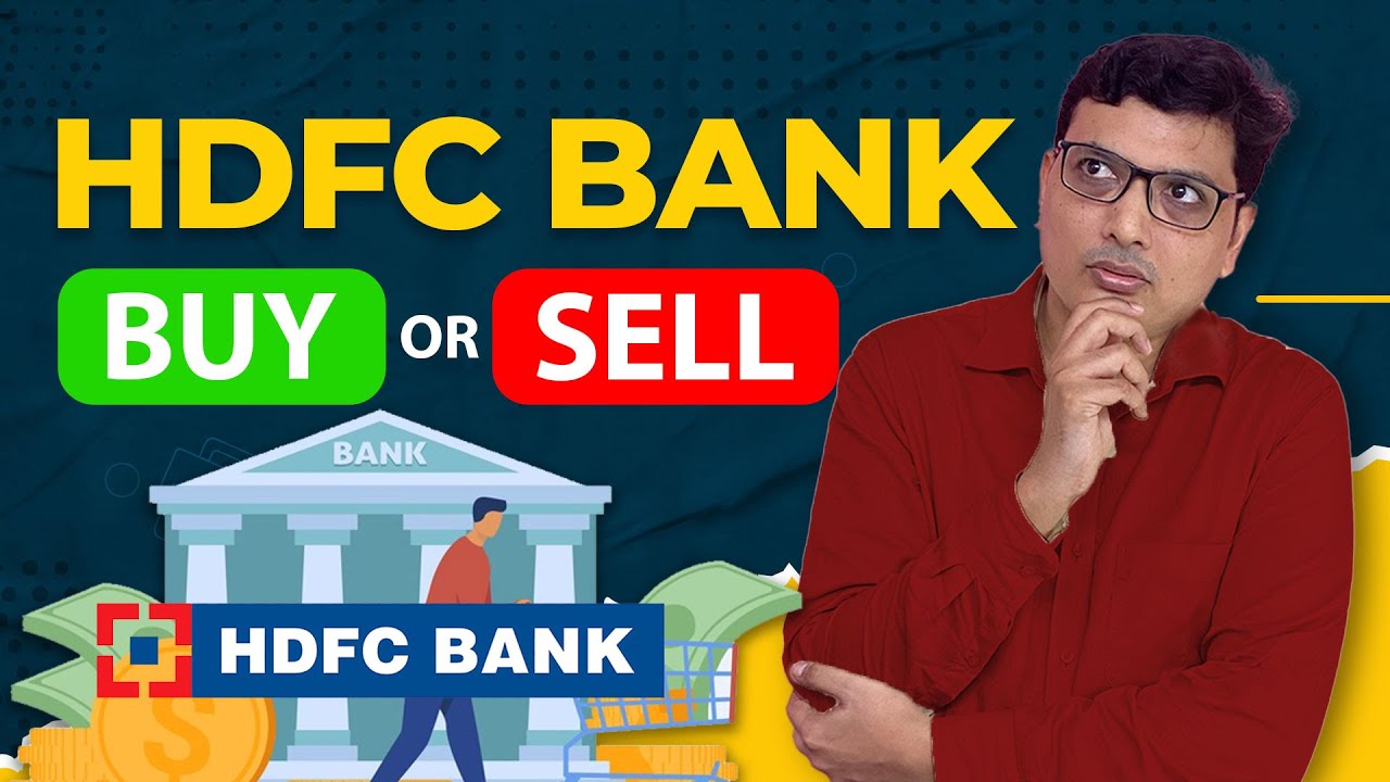 HDFC BANK Buy Or Sell Is Worst Over For HDFC Bank YouTube hdfc-bank-buy-or-sell-is-worst-over-for-hdfc-bank-youtube