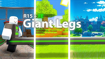Roblox Fe Script Showcase Episode#260/R15 Giant Legs