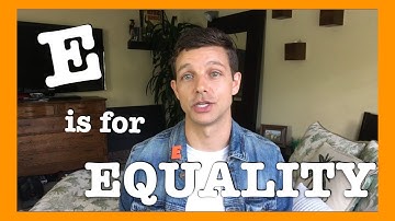 E is for EQUALITY