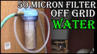 My Off Grid  Water Filtration System