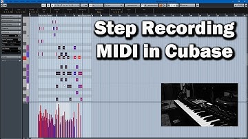 Step Recording MIDI in Cubase Tutorial