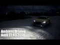Ambient Driving | Audi TT RS 2018 | Forza Horizon 5