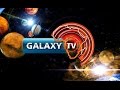 Galaxy tv live now