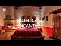 Take a tour - Hotel Casa Encantada