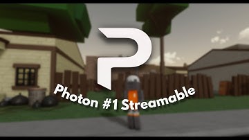 Photon Showcase | OP Streamable