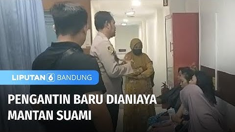 Karena Cemburu, Pengantin Baru Dianiaya Mantan Suami | Liputan 6 Bandung