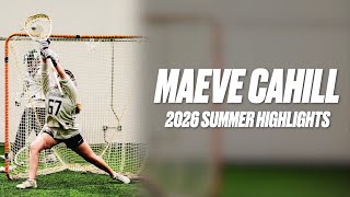 Maeve Cahill (Class of 2028) 2026 Summer Lacrosse Highlights