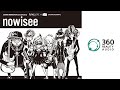 nowisee - not the end (360 Reality Audio Visualizer)
