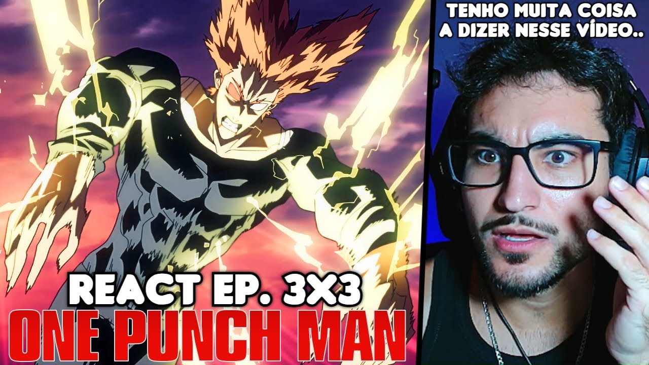 GAROU VS MONSTROS! ANIMAÇÃO MELHOROU??? React One Punch Man EP. 3 Temporada 3