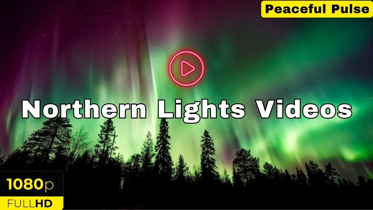 "Northern Lights Relaxation" 10 HOURs of Aurora Borealis Video in Real ...