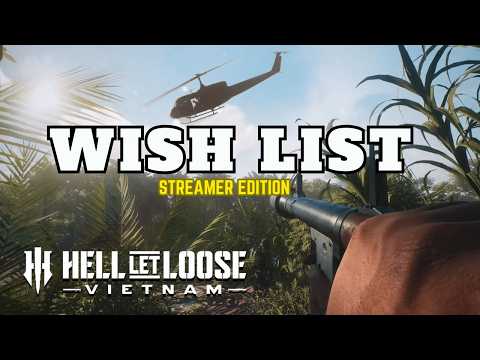 Hell Let Loose Vietnam & WW2 Wishlist: Streamer Edition