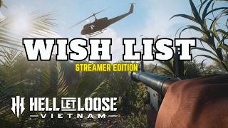 Hell Let Loose Vietnam &amp; WW2 Wishlist: Streamer Edition
