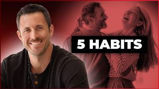 5 Habits That Make Her Instantly Desire You