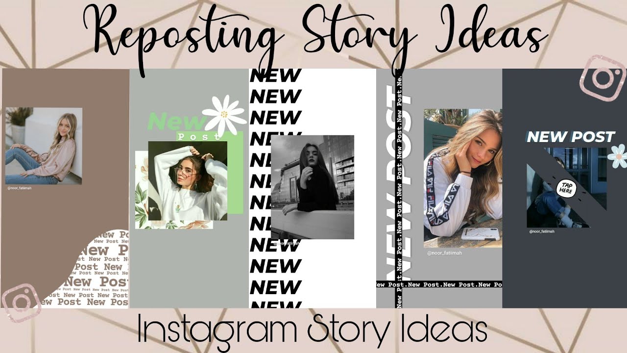 5 Creative "New Post" Story Ideas | IG Story Ideas | Reposting Pictures