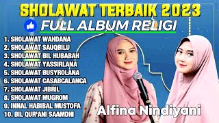 SHOLAWAT TERBAIK 2023, FULL ALBUM RELIGI || ALFINA NINDIYANI || TERPOPULER TERBARU