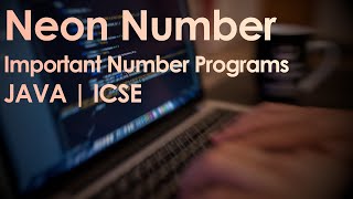 Checking for Neon Number | Important Number Programs Java | ICSE