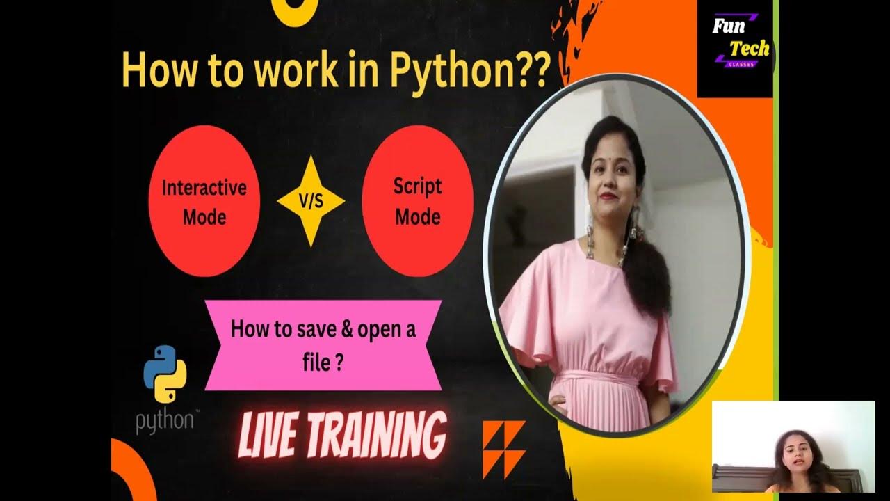 INTERACTIVE V/S SCRIPT MODE | HOW TO SAVE AND OPEN A FILE ? | CBSE ...