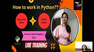 INTERACTIVE V/S SCRIPT MODE | HOW TO SAVE AND OPEN A FILE  | CBSE CLASS - XI | COMPUTER SCIENCE