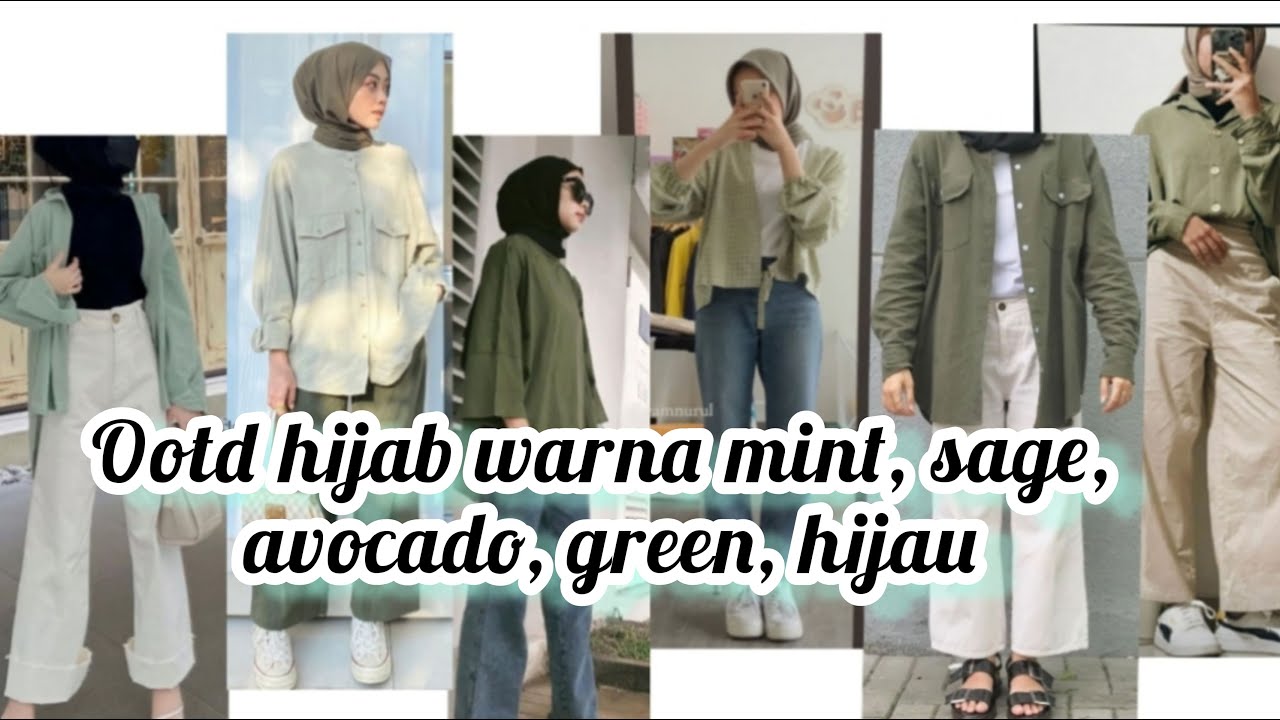 REKOMENDASI OOTD HIJAB GREEN | SAGE | AVOCADO | MATCHA | MINT #