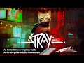 Stray  all collectibles  trophies guide all in one guide with the timestamps