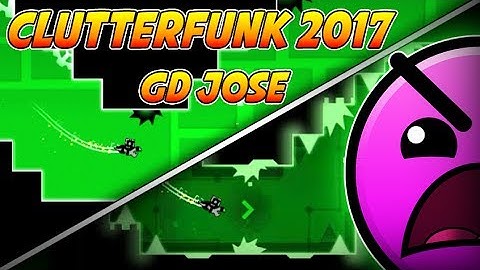 Geometry Dash 2.1 - Clutterfunk 2017 by GD Jose
