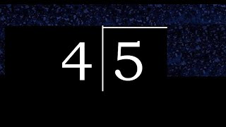 Divide 5 by 4 , decimal result . Division with 1 Digit Divisors . How to do