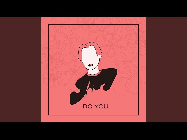 DO YOU - YouTube
