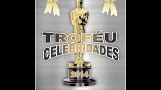 Troféu Celebridades 2014 Em Ibitinga - Sp