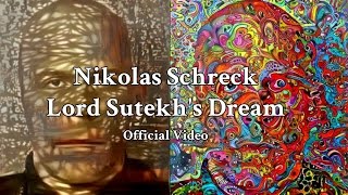 NIKOLAS SCHRECK  &quot;Lord Sutekh&#39;s Dream&quot; (Official Video)