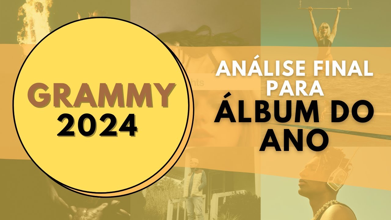 PREVISÃO FINAL PARA OS INDICADOS EM ÁLBUM DO ANO NO GRAMMY 2024