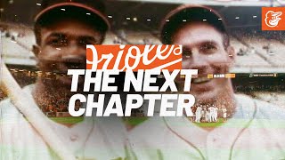 The Next Chapter | Baltimore Orioles