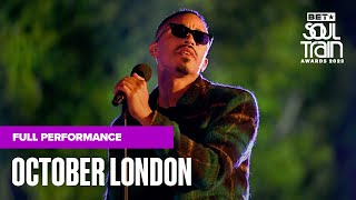 October London Will Serenade You With Performance Of 'Back To Your Place' | Soul Train Awards '23